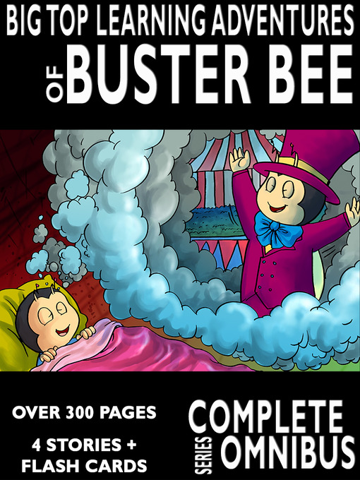 Title details for Complete Big Top Learning Adventures of Buster Bee by William Robert Stanek - Available